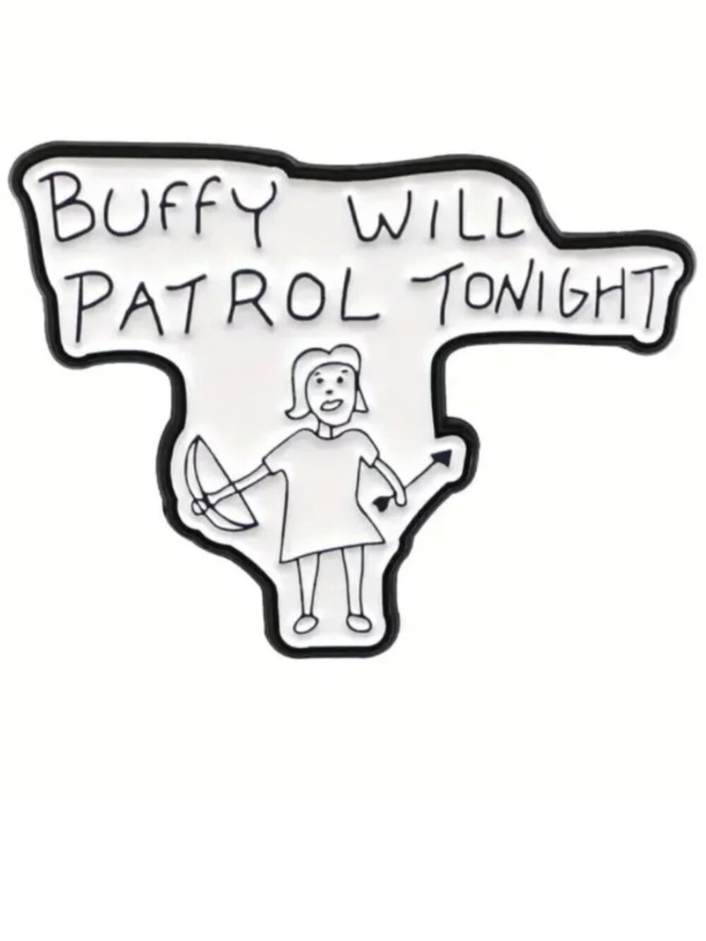 "BUFFY WILL PATROL TONIGHT" OIL DRIPPED ENAMEL PIN LAPEL PIN BROOCH NWT